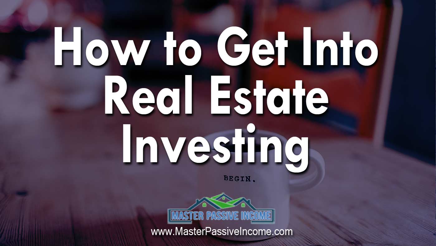 How to get into real estate early